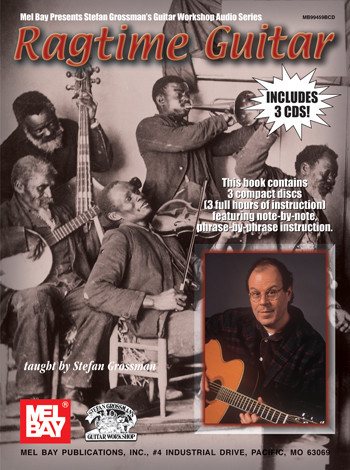 Ragtime Guitar - 3 CD Set taught by Stefan Grossman