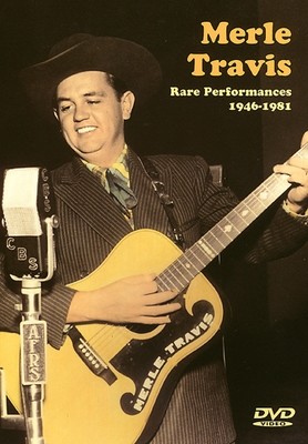 Merle Travis- Rare Performances 1946-1981