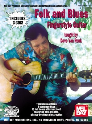 Folk and Blues Fingerstyle Guitar - 3 CD Set taught by Dave Van Ronk