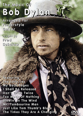 Music of Bob Dylan Arranged for Fingerstyle Guitar - taught by Fred Sokolow