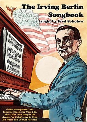 The Irving Berlin Songbook - taught by Fred Sokolow