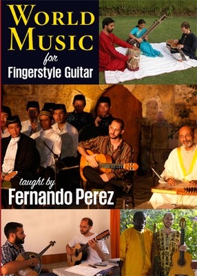 World Music for Fingerstyle Guitar - taught by Fernando Perez