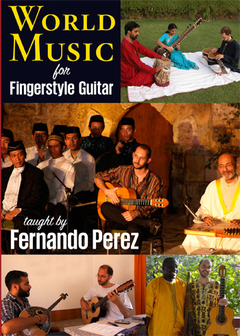 World Music for Fingerstyle Guitar - taught by Fernando Perez