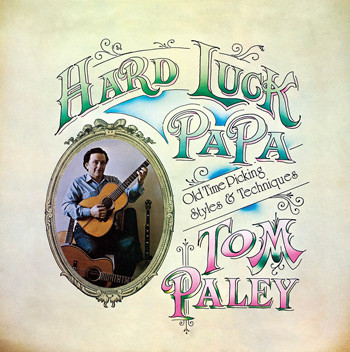 Tom Paley - Hard Luck Papa