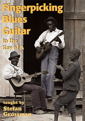 Fingerpicking Blues Guitar in the Key of A - taught by Stefan Grossman
