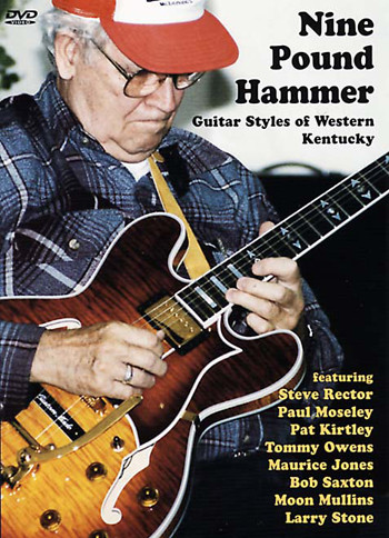 Nine Pound Hammer- Guitar Styles of Western Kentucky
