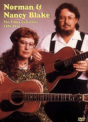 Norman and Nancy Blake- The Video collection 1980-1995