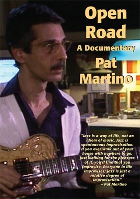 Pat Martino Open Road A Documentary