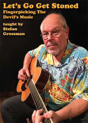 Let&#39;s Go Get Stoned: Fingerpicking The Devil&#39;s Music - taught by Stefan Grossman