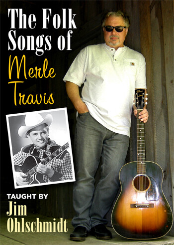 The Folk Songs of Merle Travis - taught by Jim Ohlschmidt