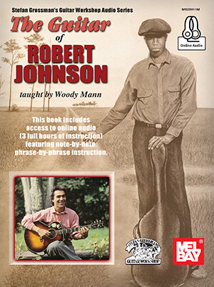 Guitar of Robert Johnson - taught by Woody Mann
