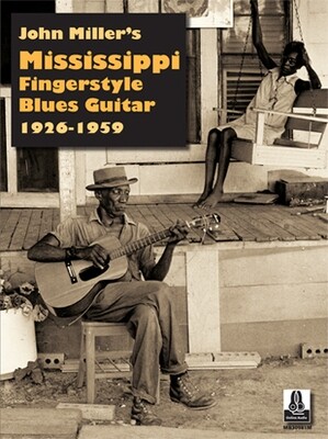 Mississippi Fingerstyle Blues Guitar (1926–1959) by John Miller