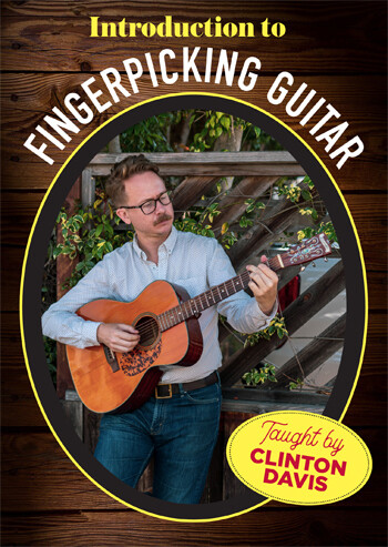 Introduction to Fingerpicking Guitar - taught by Clinton Davis