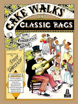Cake Walks &amp; Classic Rags for Fingerstyle Guitar by Stefan Grossman