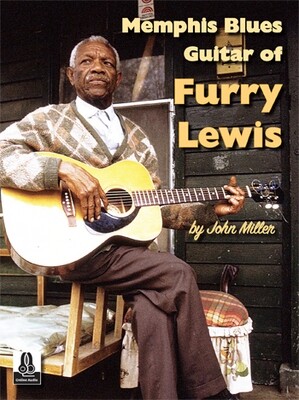Memphis Blues Guitar of Furry Lewis by John Miller