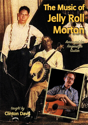 The Music of Jelly Roll Morton - taught by Clinton Davis