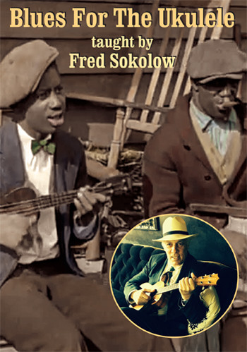 Blues for the Ukulele - taught by Fred Sokolow