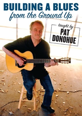 Building A Blues From The Ground Up - taught by Pat Donohue