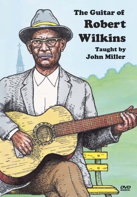 Guitar of Robert Wilkins - taught by John Miller