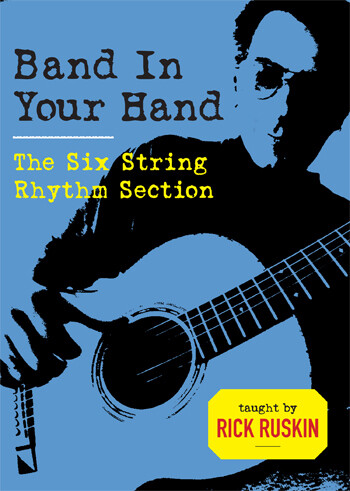 Band In Your Hand: The Six String Rhythm Section  - taught by Rick Ruskin