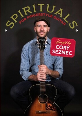 Spirituals For Fingerstyle Guitar - taught by Cory Seznec