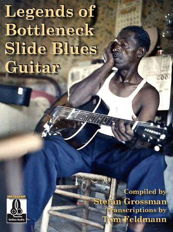 Legends of Bottleneck Slide Blues Guitar by Stefan Grossman