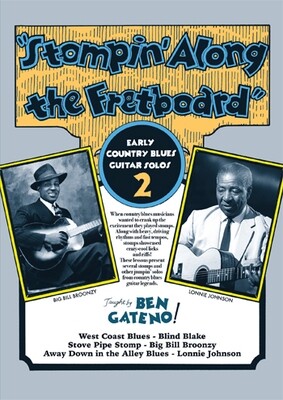 Stompin' Along The Fretboard: Volume Two - taught by Ben Gateno