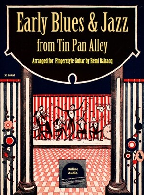 Early Blues &amp; Jazz from Tin Pan Alley arranged for Fingerstyle Guitar by Rémi Balsacq