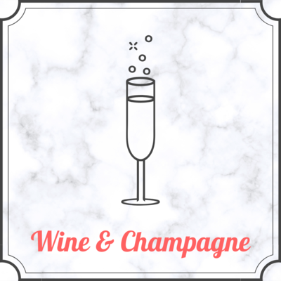 Wine &amp; Champagne