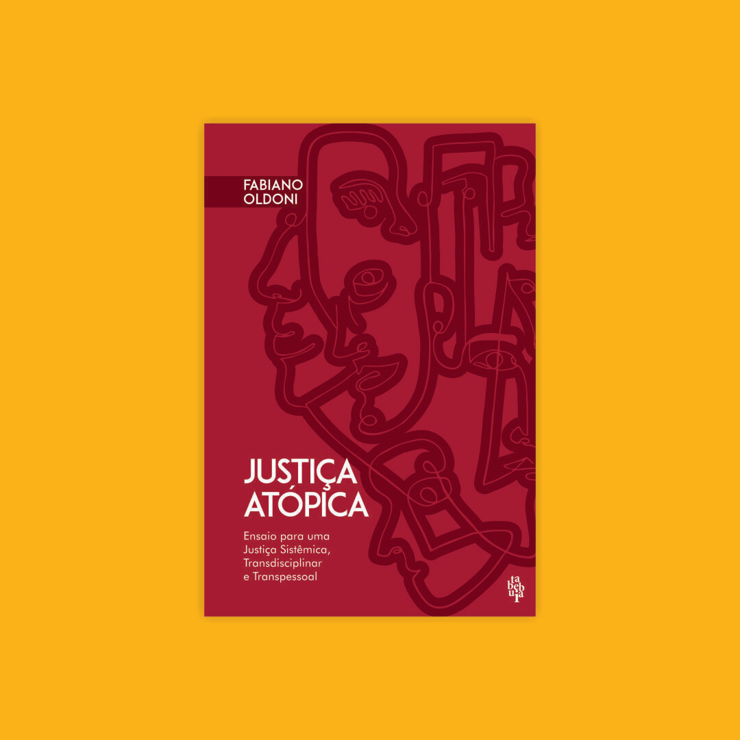 Justiça Atópica, de Fabiano Oldoni
