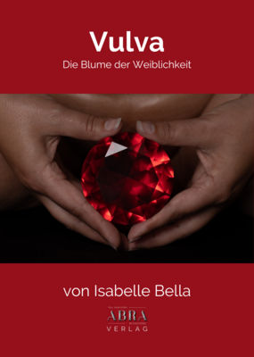 VULVA - die Blume der Weiblichkeit
