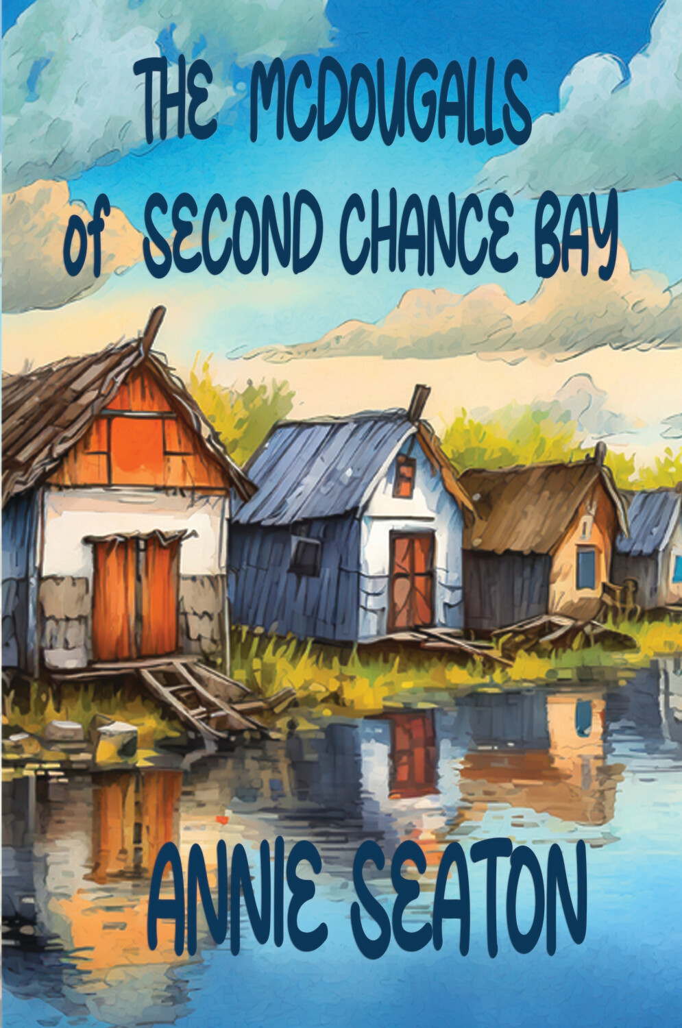 The McDougals of Second Chance Bay (4 books in one)