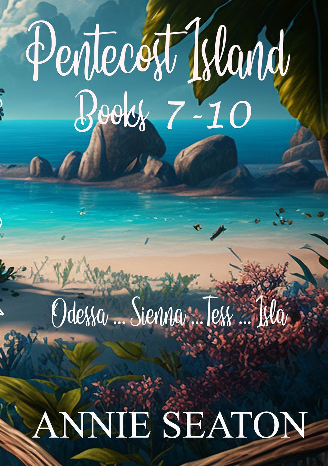 Pentecost Island Volume 3 - Books 7-10