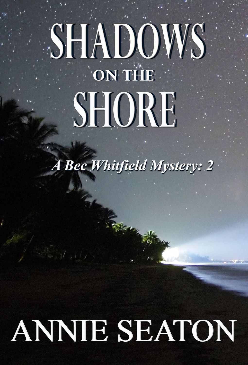 Shadows by the Shore -Pre-Order June 2025. Book 2 of the Bec Whitfield Mysteries