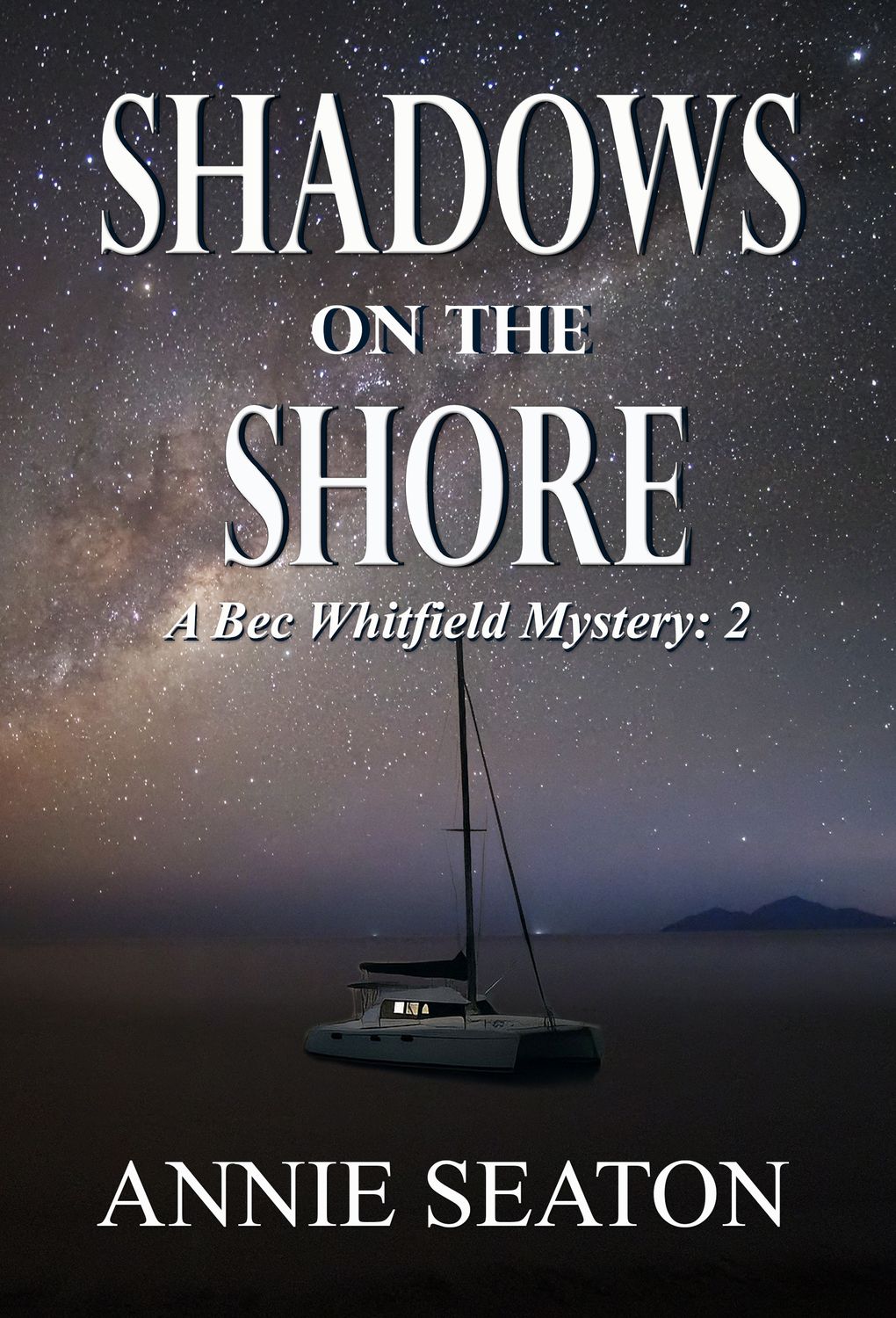Shadows on the Shore Book 2 of the Bec Whitfield Mysteries