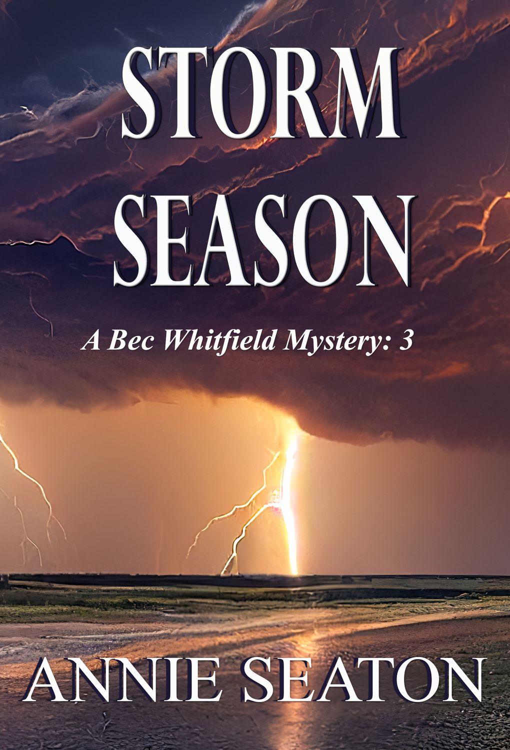 Storm Season Book 3 of the Bec Whitfield Mysteries