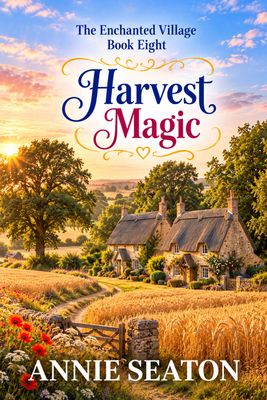 Harvest Magic: The Enchanted Village Book 8