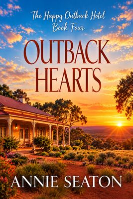Outback Hearts  - The Happy Outback Hotel Book 4