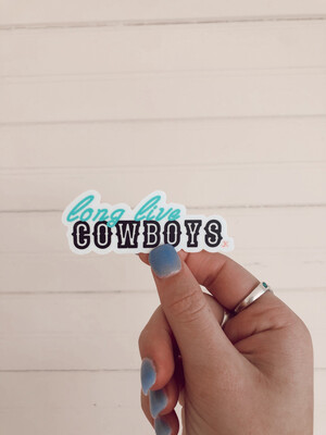 long live cowboys sticker