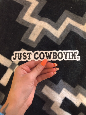 just cowboyin black sticker