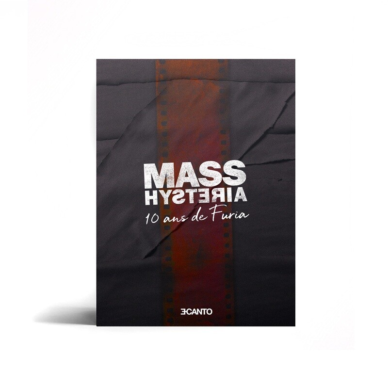 MASS HYSTERIA - 10 ans de Furia