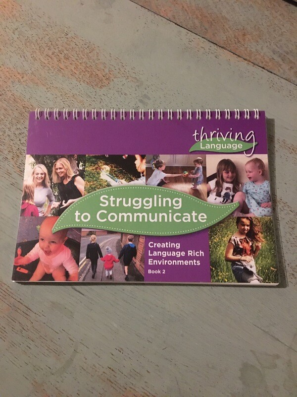 Struggling to Communicate Book - Creating Language Rich Environments