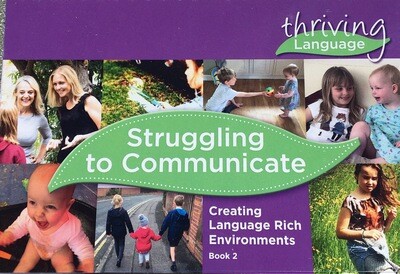 Struggling to Communicate Book - Creating Language Rich Environments