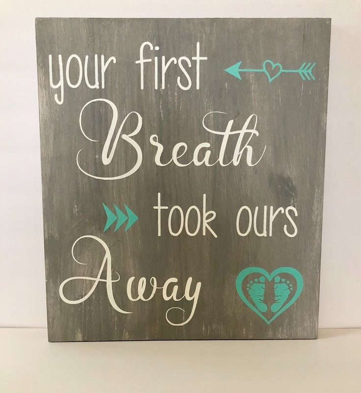 Your First Breath Took Ours Away