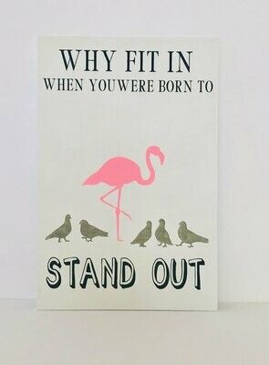 Why Fit In... Stand Out