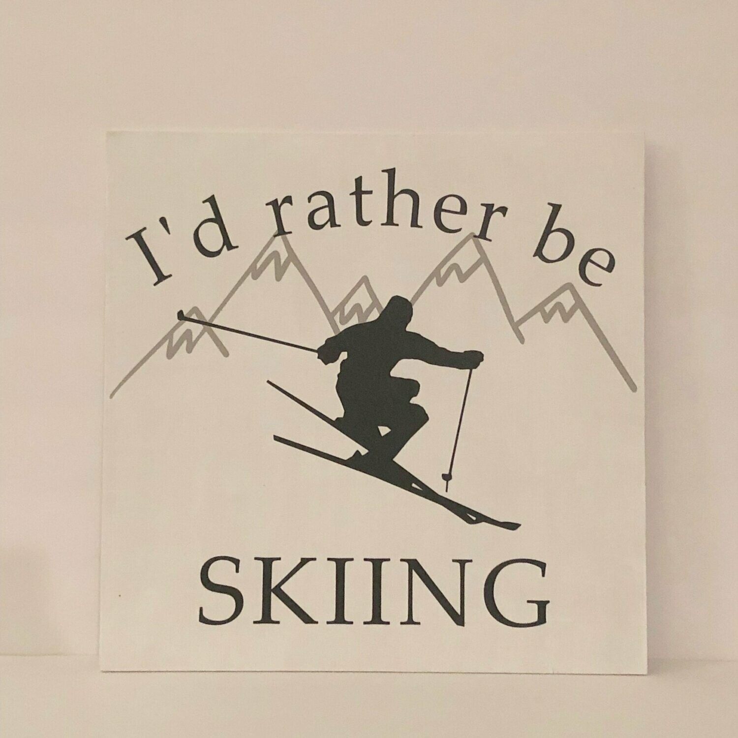 I D Rather Be Skiing