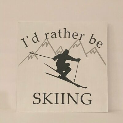 I'd Rather be Skiing