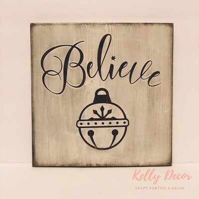 Believe Sign (kit)