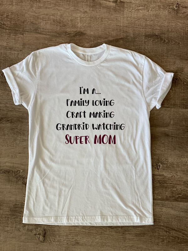 Super Mom Shirt