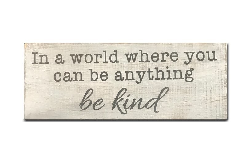 Be Kind Sign